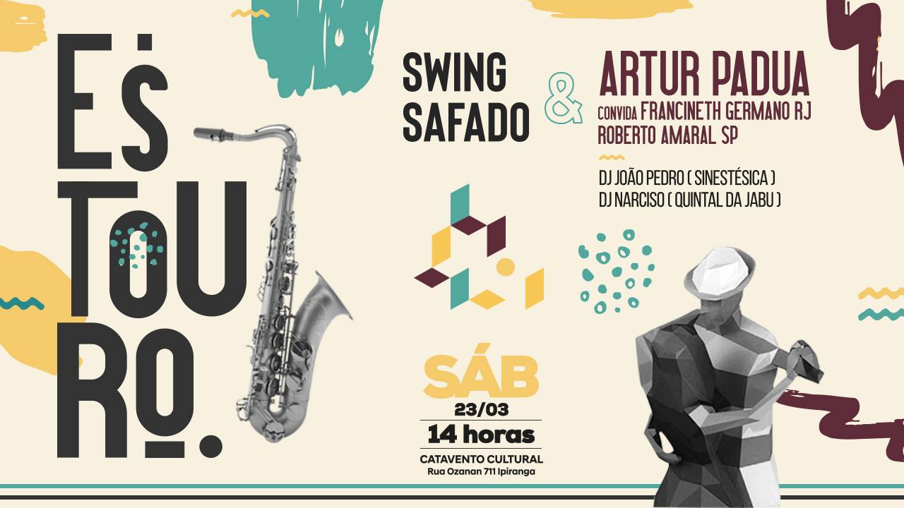 Estouro ● Swing Safado ● Artur Padua ● Sábado 23 03