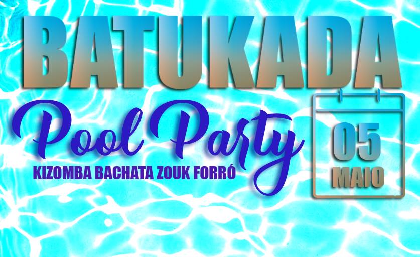 Batukada Pool Party 05 de Maio