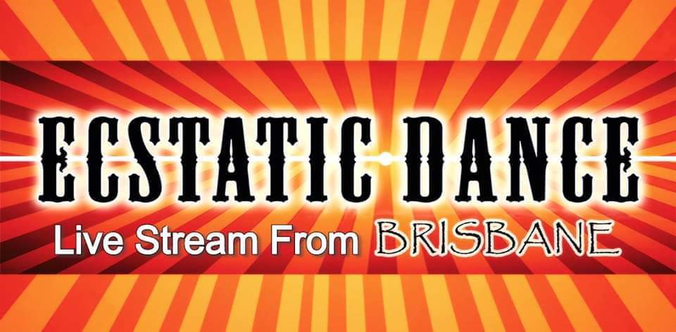 Ecstatic Dance Brisbane Live Streaming