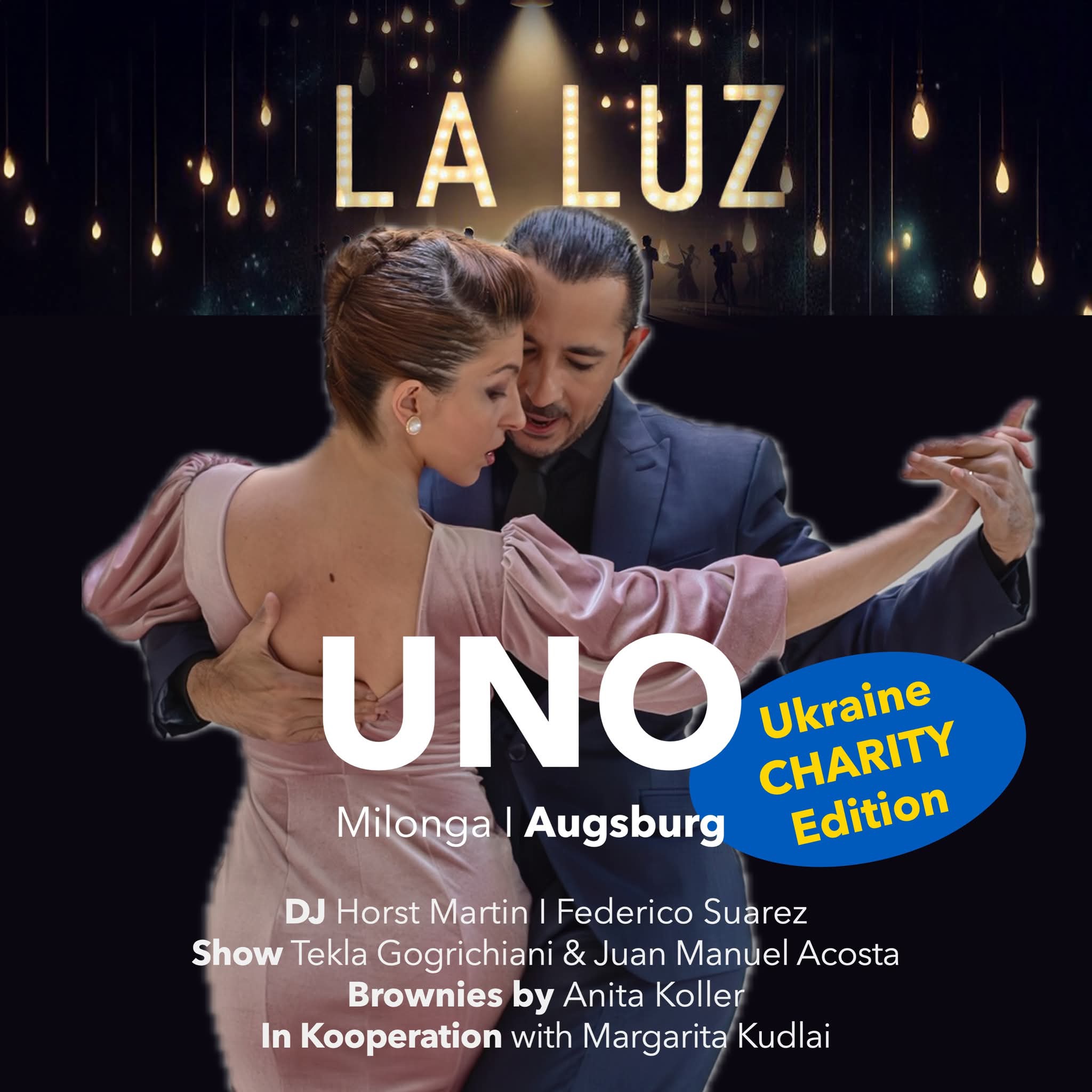 Milonga UNO*La Luz Ukraine-Charity-Edition: Show Tekla & Juan Manuel DJ Horst & Federico