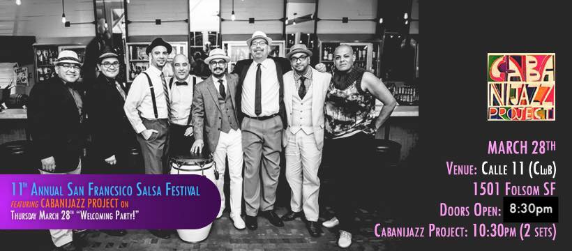 11th Annual San Francisco Salsa Festival Cabanijazz Project
