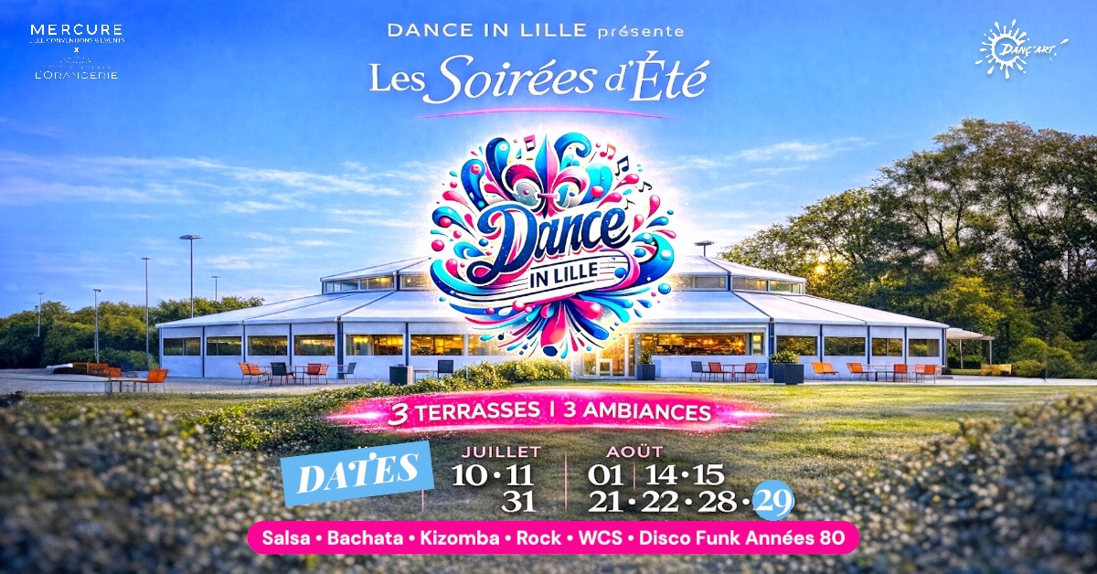 𝔻𝔸ℕℂ𝔼 𝕚𝕟 𝕃𝕀𝕃𝕃𝔼 - Hôtel Mercure Lesquin - 3 terrasses 3 ambiances