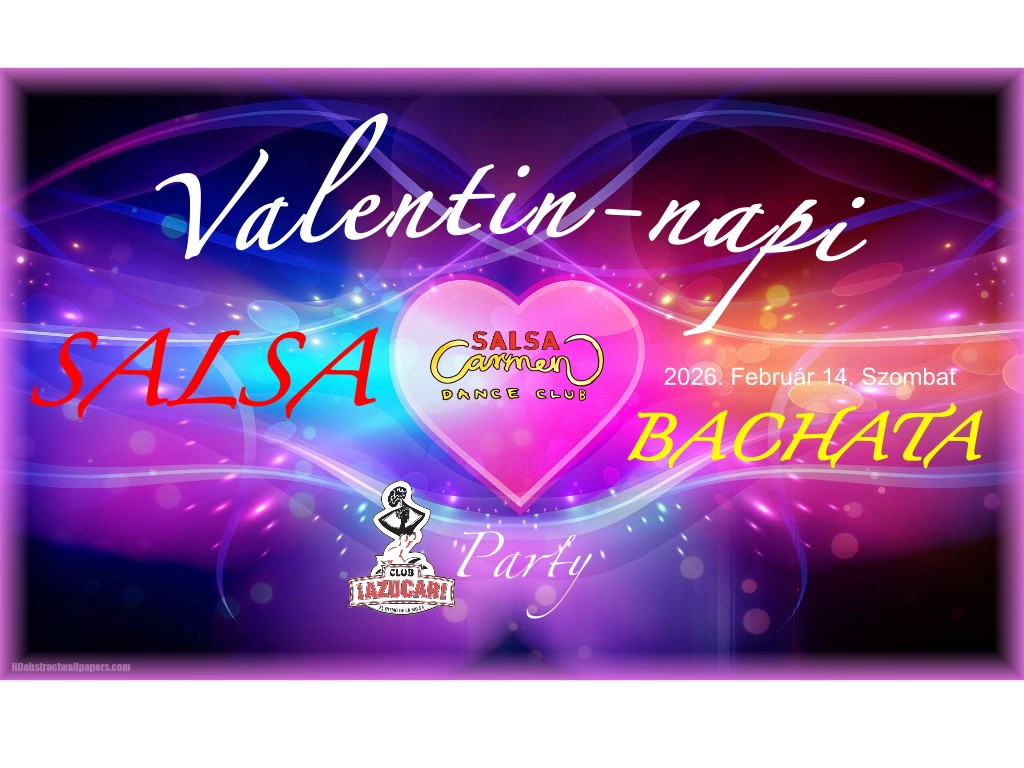 ❤️🔥 Valentin-napi 🩷 Lakat-party 🔐💕 SALSA & Bachata Party 💃🤩 Bachata ws 💞