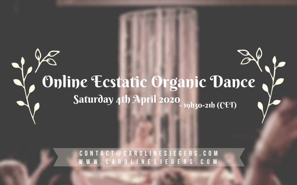 Online Ecstatic Organic Dance