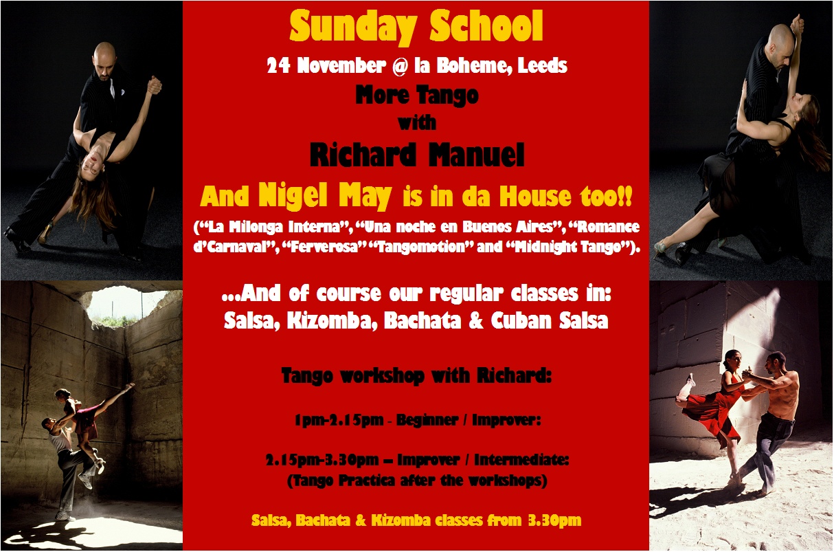 ISalsa Sunday School!...Still More Tango with Richard Manuel (And Salsa, Bachata, Cuban Salsa & Kizomba too!)...24 November 2013...@ La Bohe