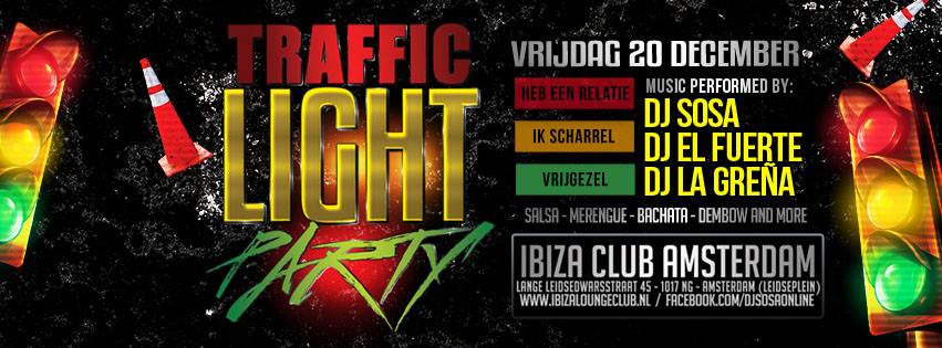 vanavond: TRAFFIC LIGHT PARTY @ CLUB IBIZA AMSTERDAM (heb een relatie ik scharrel ben vrijgezel)