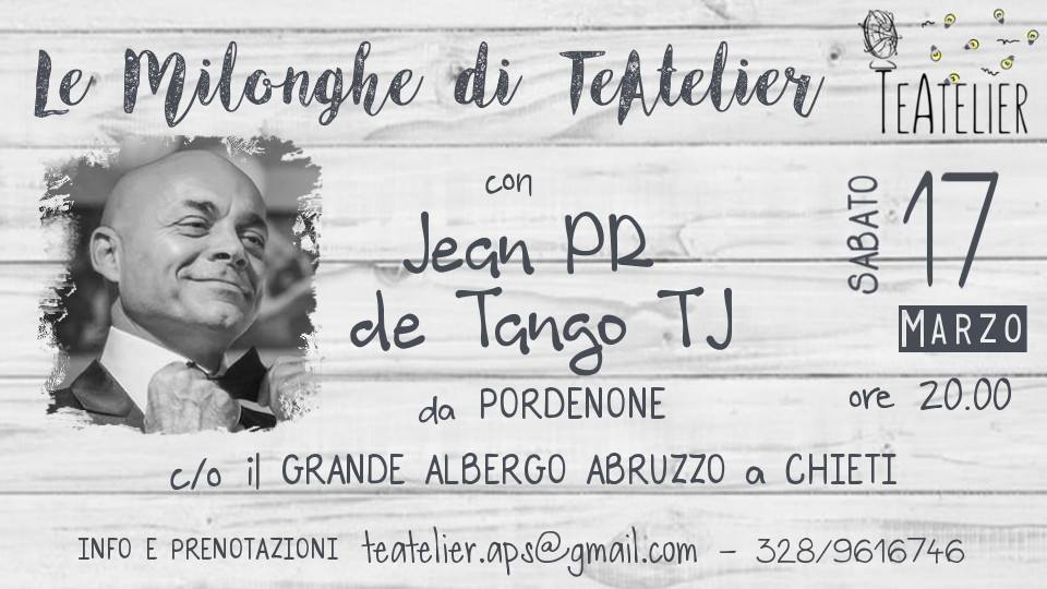 Le Milonghe di TeAtelier con Jean PR - Albergo Abruzzo Chieti