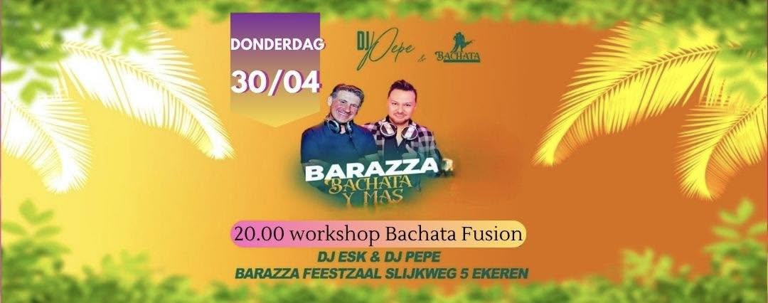 BACHATA Y MAS DONDERDAG 30 APRIL @ Barazza Ekeren