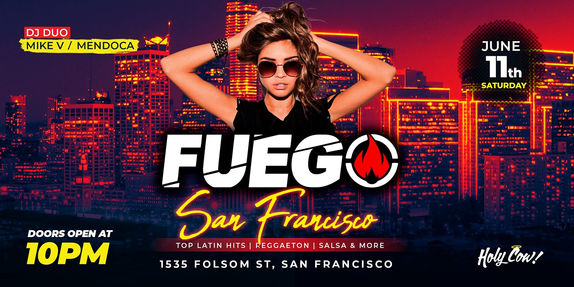 FUEGO PARTY AT HOLY COW SAN FRANCISCO JUNE 11TH
