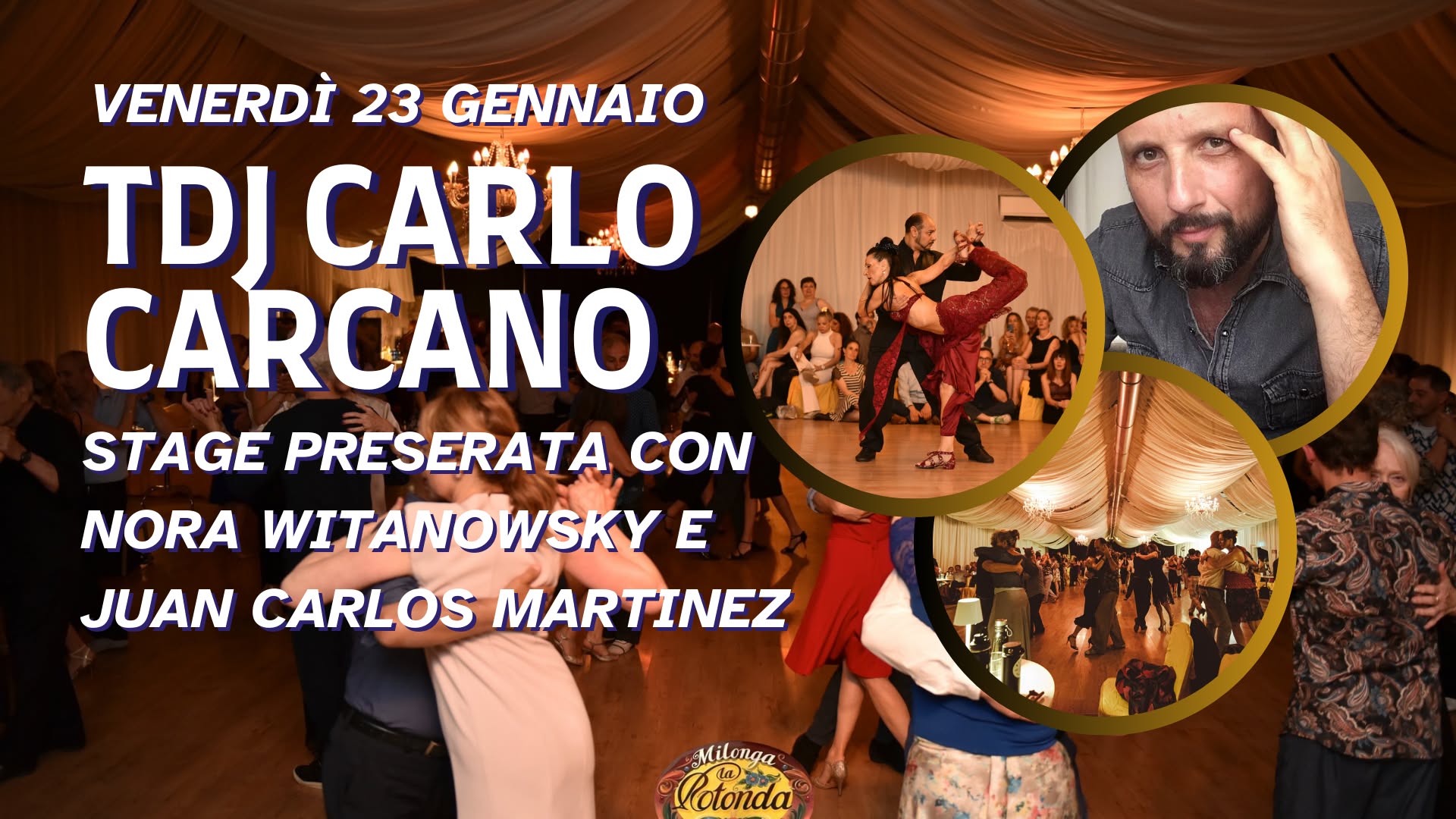 Venerdì 23 Gennaio, Tdj Carlo Carcano! Stage preserata con Nora Witanowsky e Juan Carlos Martinez!