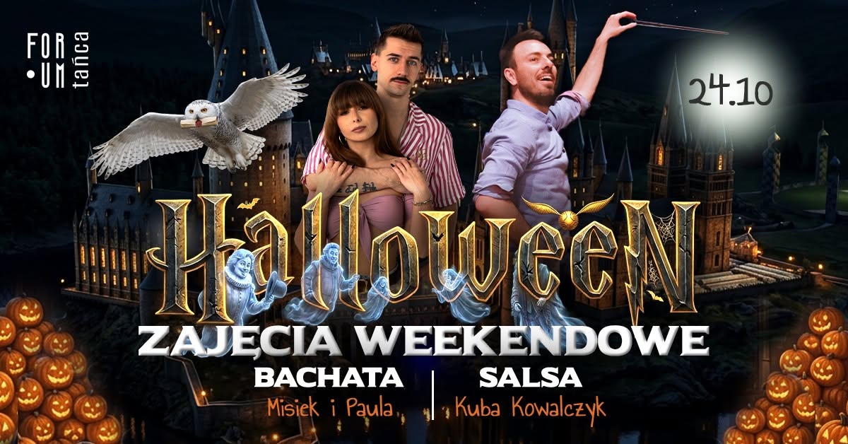 HALLOWEEN w Forum Tańca - HOGWARTS EDITION - ZAJĘCIA WEEKENDOWE - 24.10
