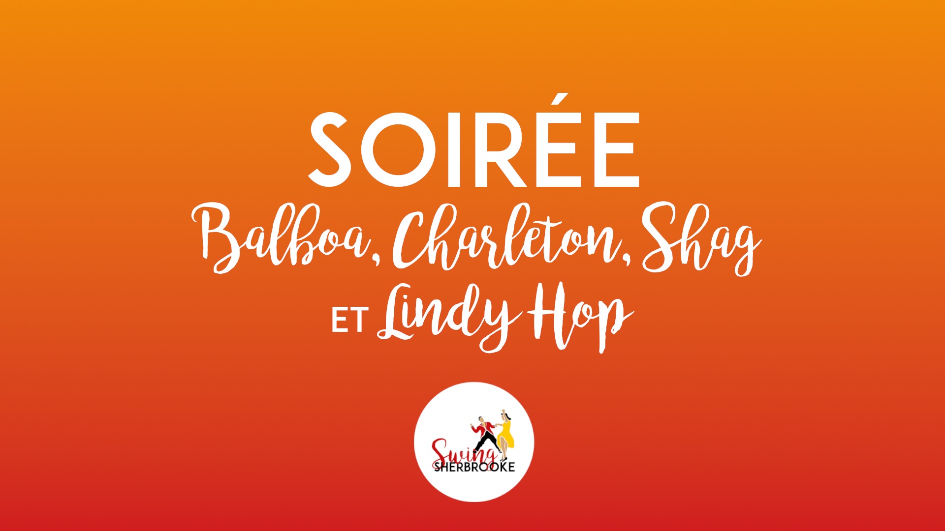 Soirée Lindy Hop Balboa Charleston Shag