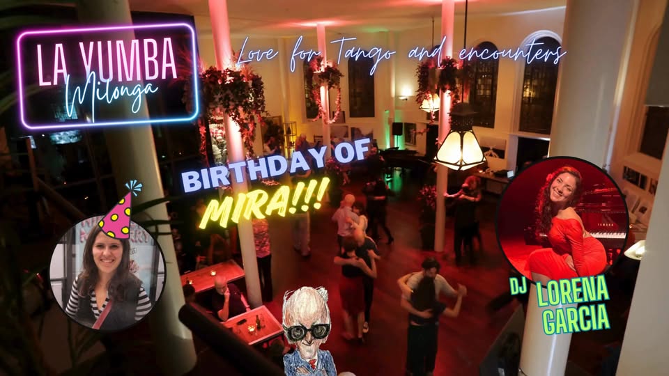 Milonga La Yumba - Mira's Birthday! DJ Lorena