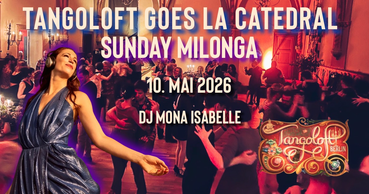 TANGOLOFT goes LA CATEDRAL ⚜️ DJ Mona Isabelle