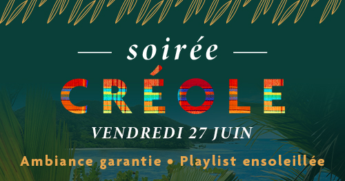 SOIRÉE CRÉOLE 🌴