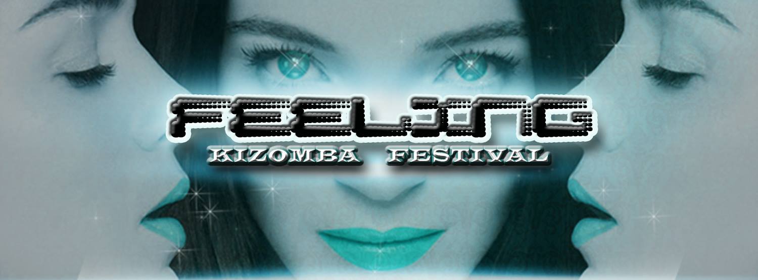 FEELING KIZOMBA FESTIVAL 2015 (Official Event)