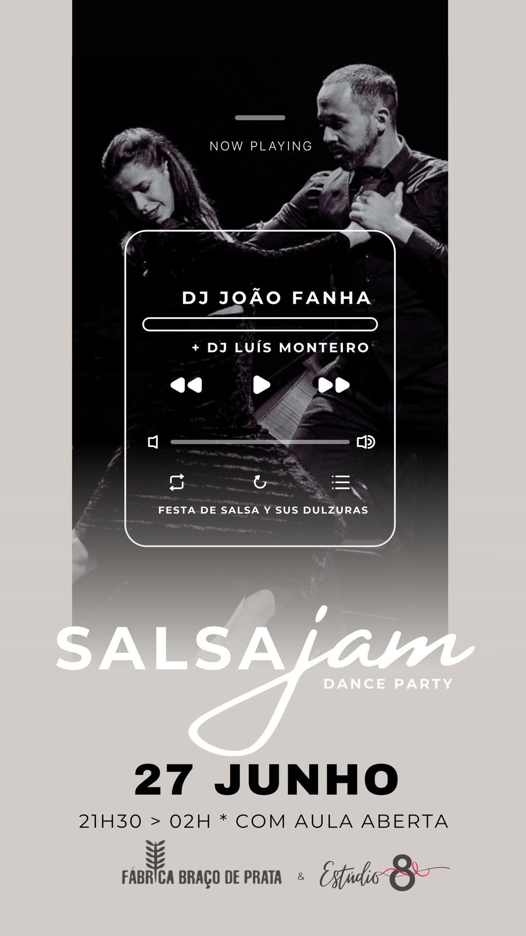 SALSA JAM Dance Party Estúdio 8 e DJ João Fanha na Fábrica do Braço de Prata