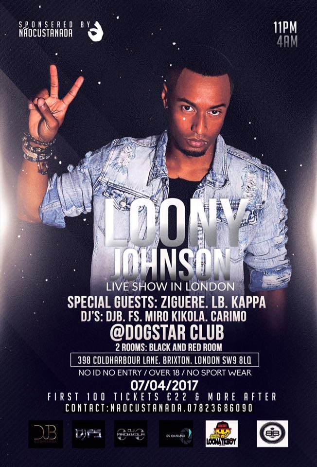 NaoCustaNada Presents Loony Johnson Live Show & Special Guests Ziguere - LB & Kappa in London