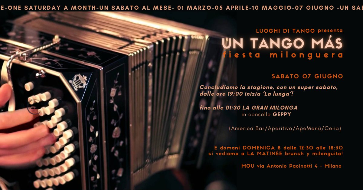 07 06 2025 UN TANGO MÁS! fiesta milonguera a Milano