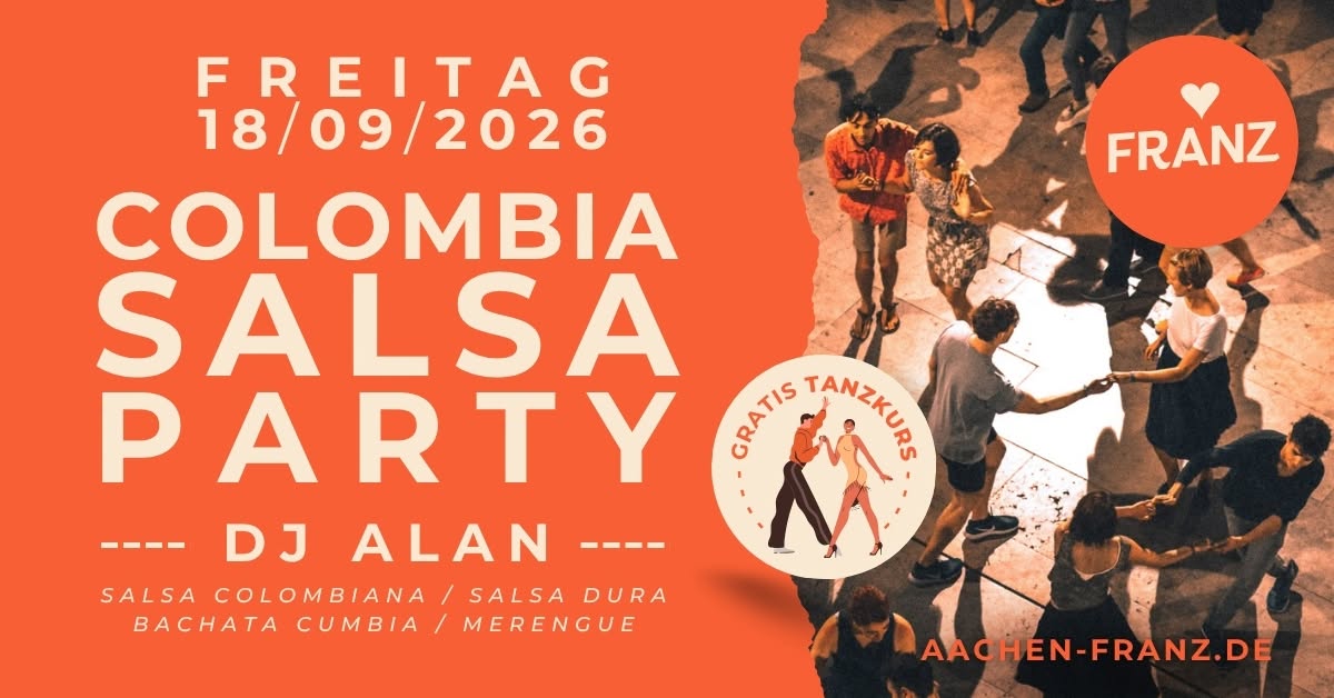COLOMBIA SALSA PARTY 💃🏻✨ + GRATIS SALSA TANZKURS • DJ ALAN • FRANZ AACHEN
