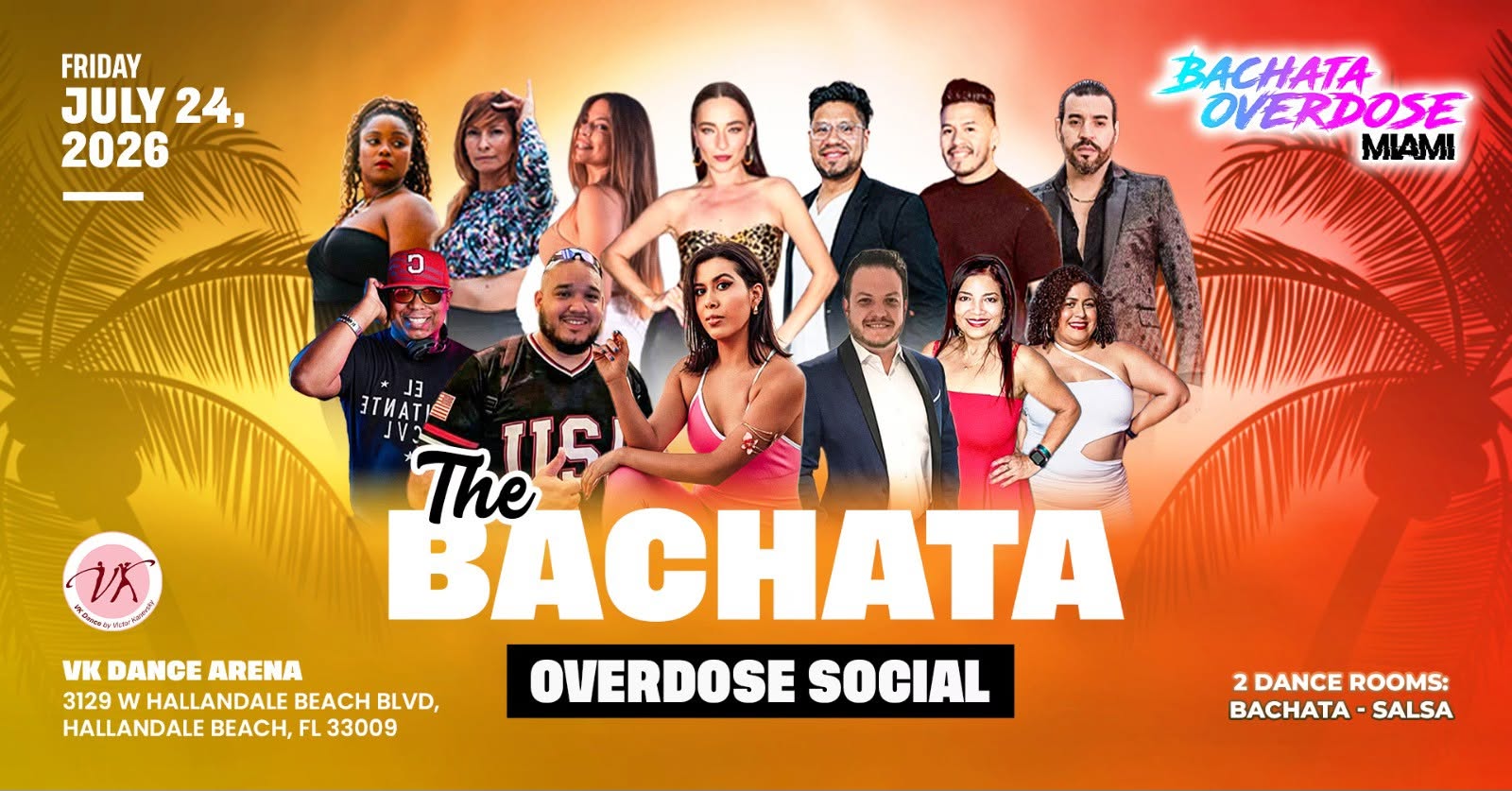 ‼️THE BACHATA OVERDOSE SOCIAL💃FRIDAY JULY 24🔥SPECIAL GUEST😍2 DANCE ROOMS💃BIRTHDAYS CELEBRATION🎉