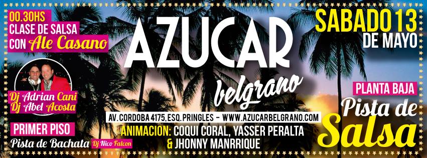 Azucar! Descuento! Sabado 13 de Mayo! Salsa & Bachata!