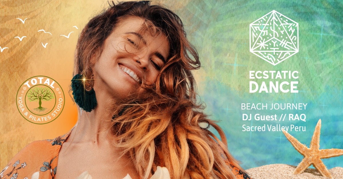 Ecstatic Dance with Cacao on the Beach DJ Raq Peru