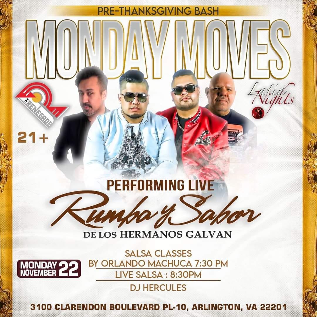 Monday Moves, Pre-Thanksgiving Bash- Los Hermanos Galvan