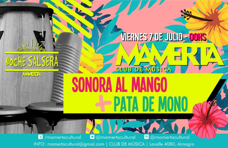 HOY ★Al Mango + Pata de Mono★ Salsa