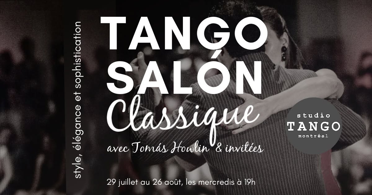 SALON-TANGO Classique avec Tomás Howlin & invitées