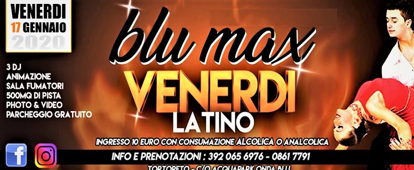 Venerdi 17 Gennaio Latino bluMax 3920656976