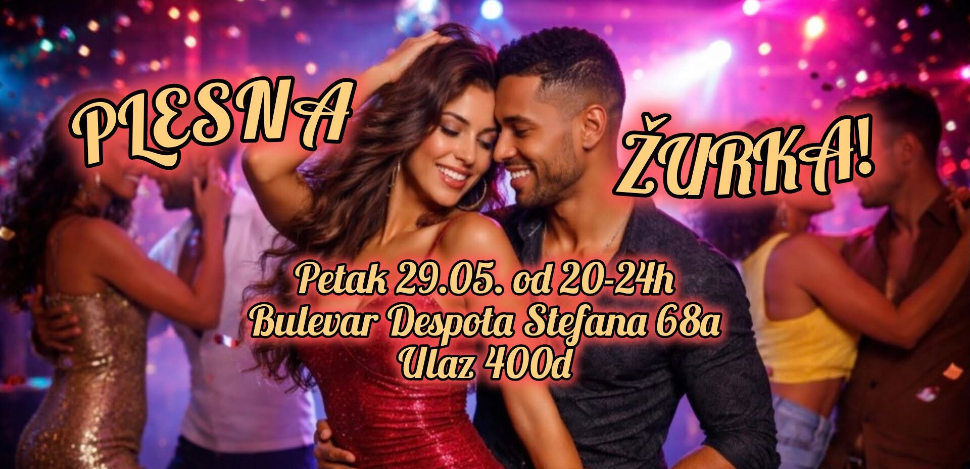 PLESNA ŽURKA! Petak 29.05. od 20-24h, Bulevar Despota Stefana 68a. 💃🕺🪇🎶🍻