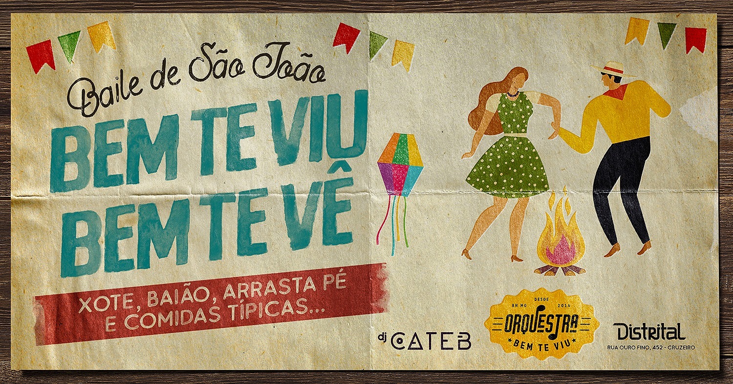 Bem te viu, Bem te vê - Baile de São João
