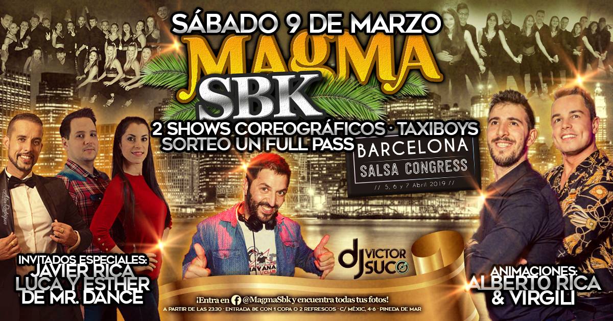 ¡Magma SBK Sábado 9 Marzo Virgili&Alberto, Coreográficos y más!