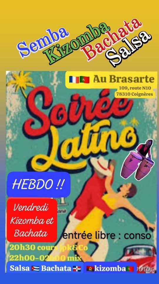 Soirée SBK avec cours de Bachata et Kizomba au restaurant BRASARTE Coignères entrée libre 😊
