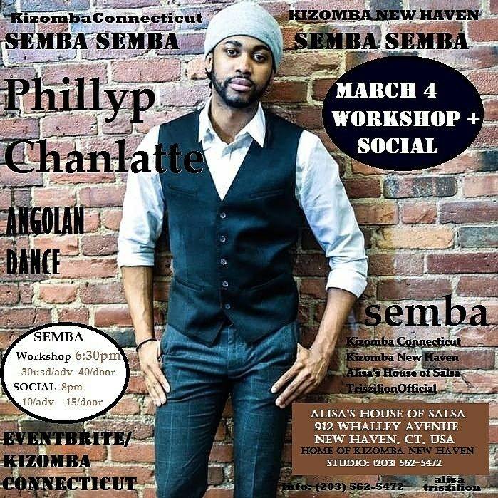 New Haven: Learn Semba With Phillyp Chanlatte MAR 4 Alisas HOUSE of SALSA