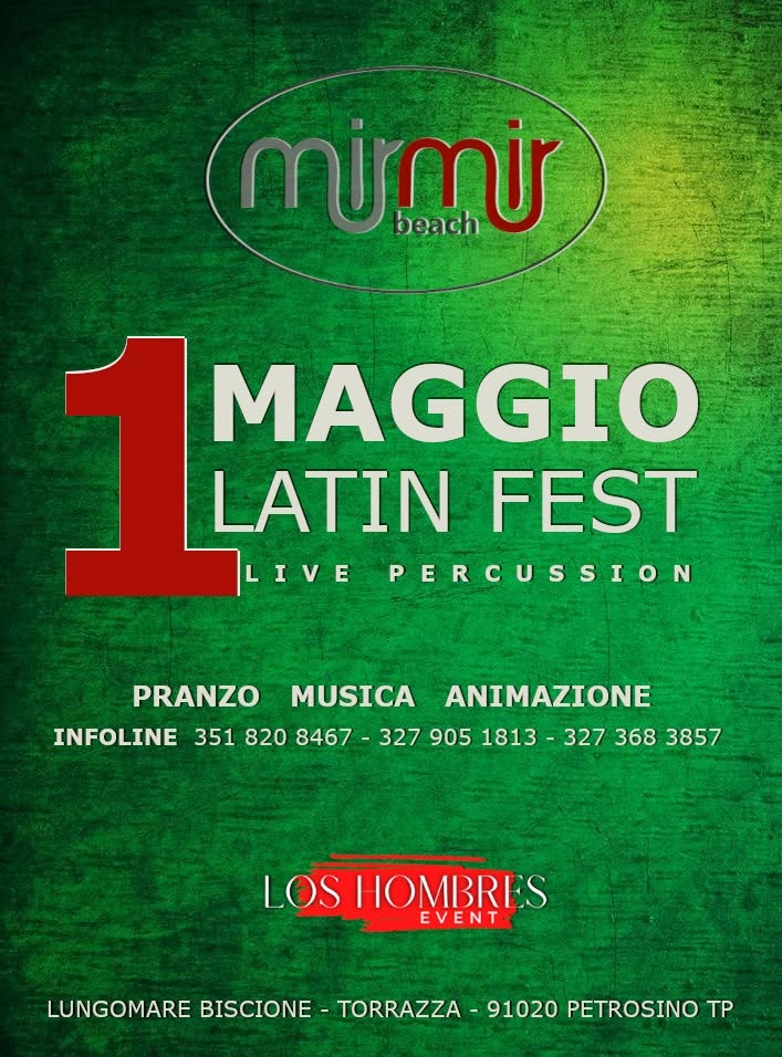 PRIMO MAGGIO MIRMIR Latin Fest