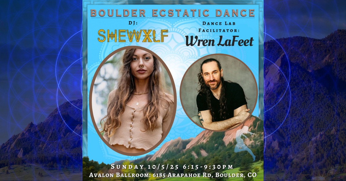 Boulder Ecstatic Dance (BED) - SHEWXLF 🐺 10 5