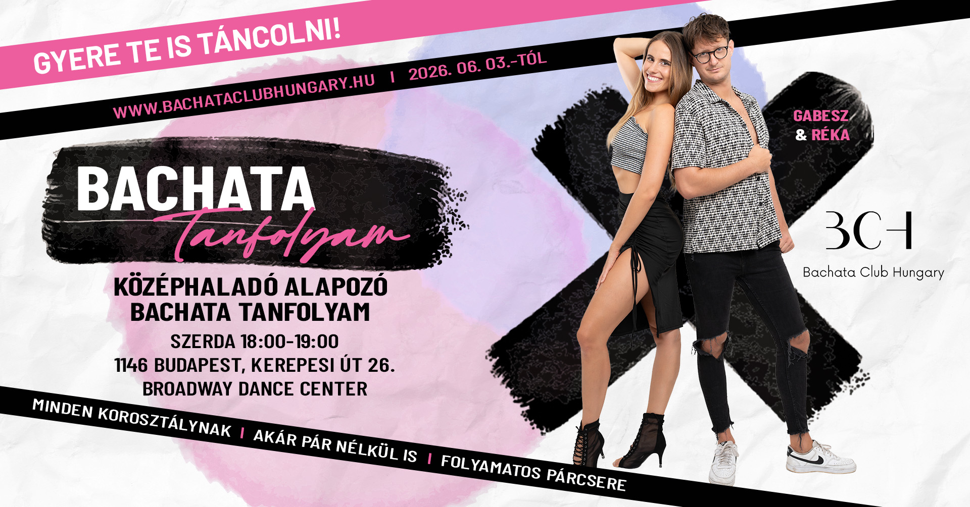 Középhaladó Alapozó Bachata Tanfolyam Gabesszal & Rékával Minden Szerdán a Broadwayben