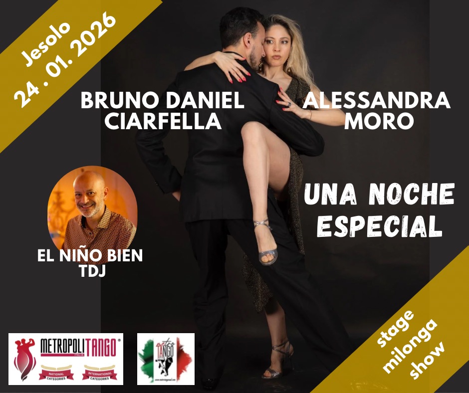 Una Noche Especial ~ Stage e Milonga con show Bruno Ciarfella e Alessandra Moro ~ Palazzo Turismo