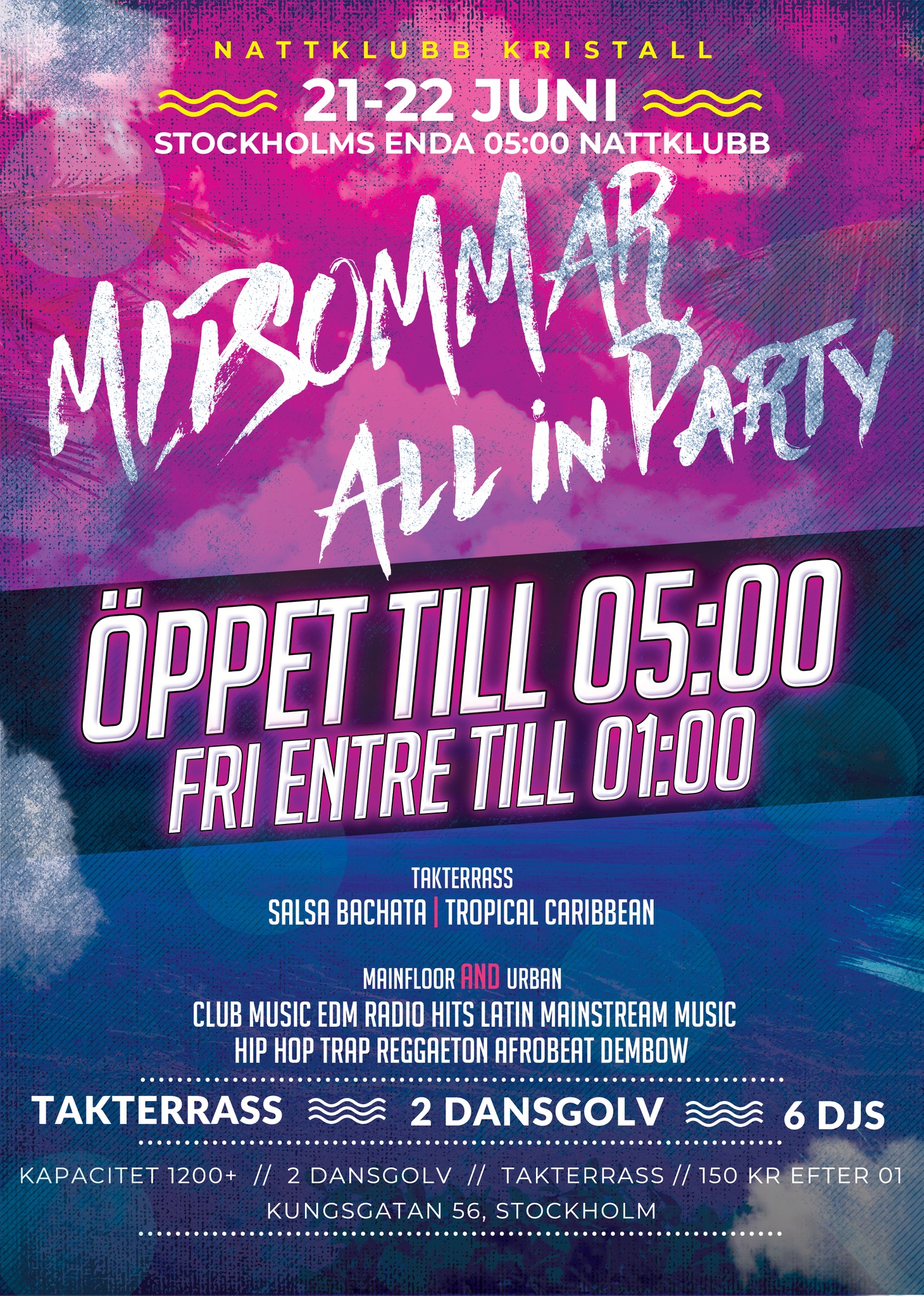 Stockholms största Midsomarfest! fri entre till 01:00 & Öppet till 05.00 !