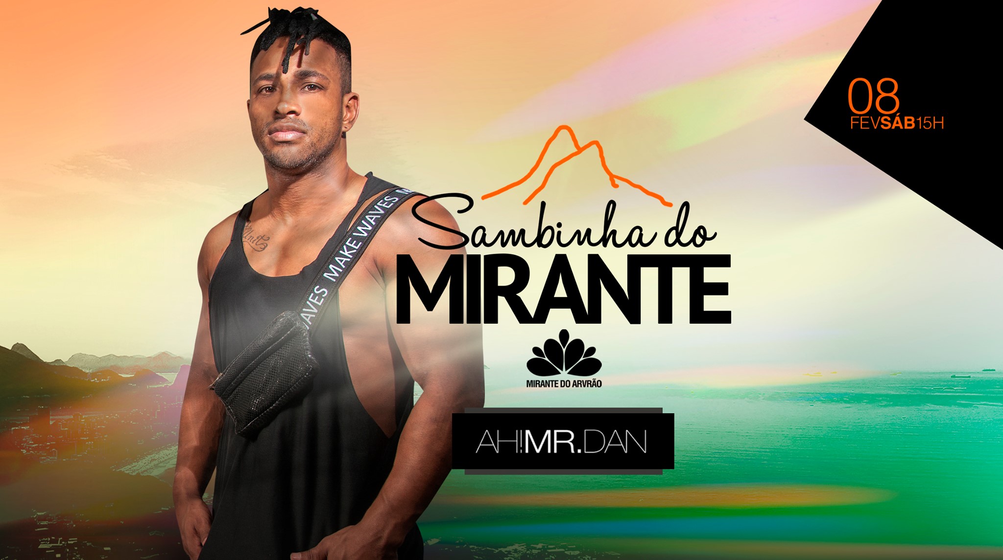 Ah! Mr. Dan no Sambinha do Mirante ::: 08 02 ::: 15h