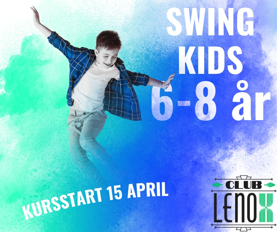 Swing Kids 6-8 år - Kursstart 15 April