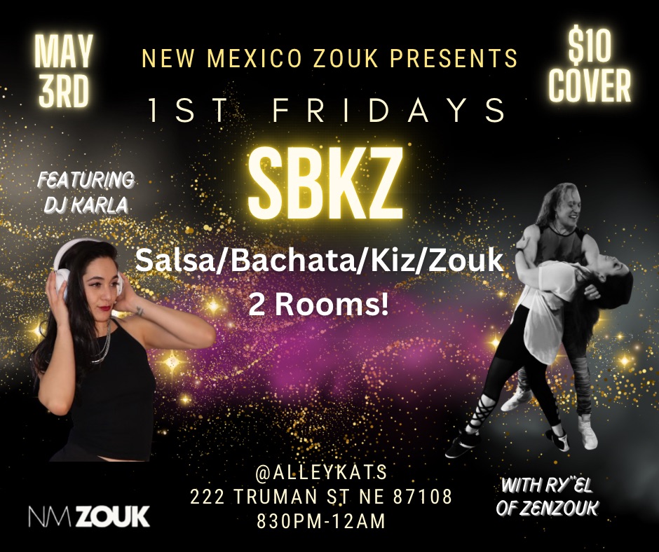 1st Fridays SBKZ: Featuring Resident DJ Karla of Metta Dance & Ry’el of Zenzouk