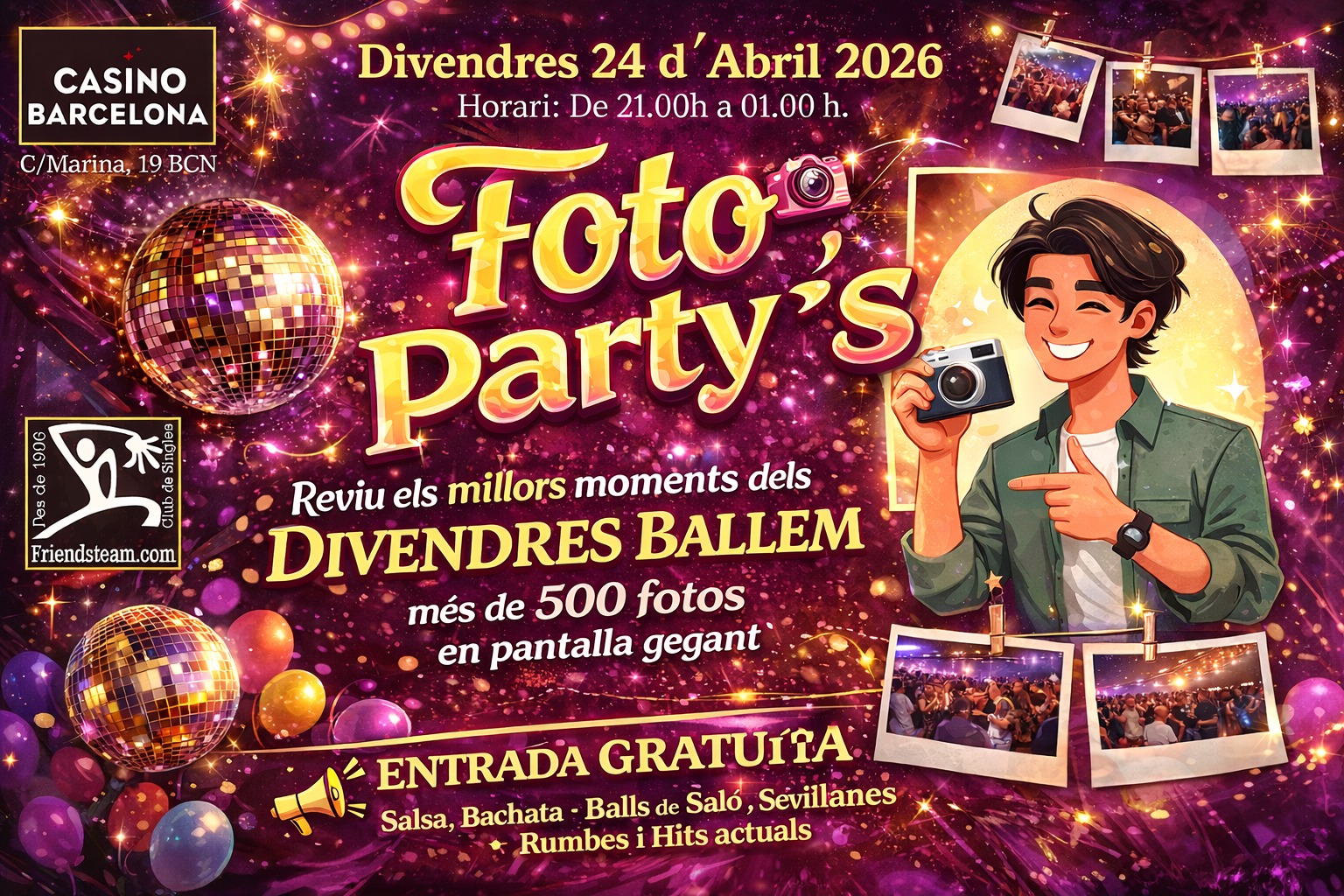 DIVENDRES BALLEM al Casino Bcn. FOTO PARTY´s. Divendres 24 Abril 2026. Club Friendsteam