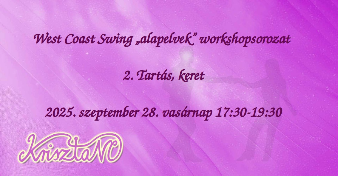 West Coast Swing "alapelvek" 2.