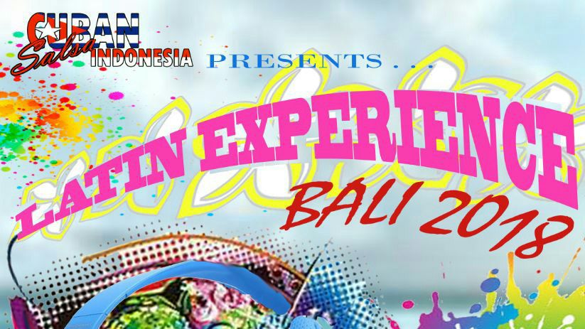 LATIN EXPERIENCE BALI 2018