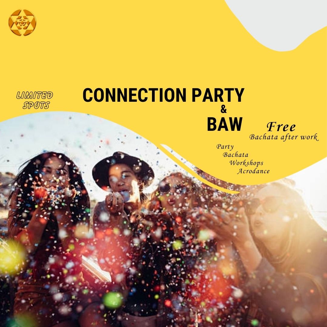 CONNECTION PARTY - & BAW FREE- Bachata After Work.
