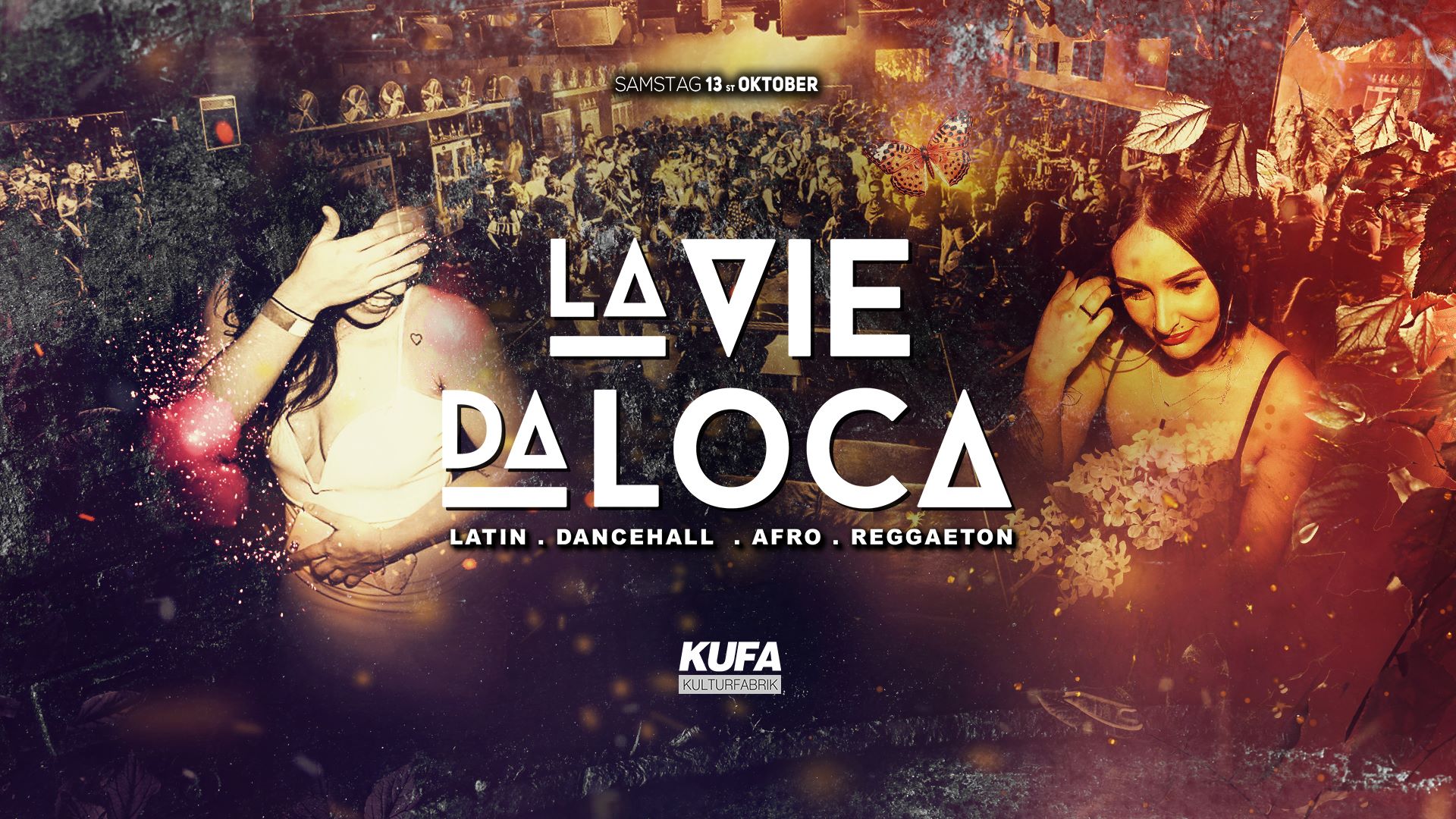 ★ ☆ La VIE DA LOCA ☆ ★ Sa 13 Okt at Kufa Saarbrücken
