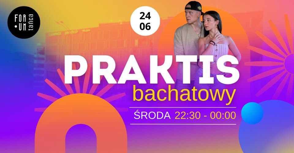 Praktis BACHATOWY z Kornelem i Catherine w Forum Tańca! - ŚRODA 24.06